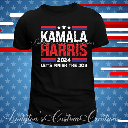 Kamala Harris Let’s Finish The JOB 2024